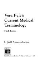 Cover of: Vera Pyle's Current Medical Terminology: A Health Professions Institute Publication