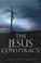 Cover of: The Jesus Conspiracy