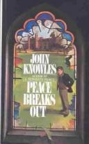 Cover of: Peace Breaks Out by John Knowles - undifferentiated