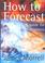 Cover of: How to Forecast