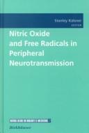 Cover of: Nitric Oxide and Free Radicals in Peripheral Neurotransmission (Kodex Des Osterreichischen Rechts) by Stanley Kalsner