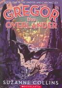 Cover of: Gregor the Overlander by Suzanne Collins