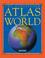 Cover of: The Kingfisher Atlas of the World