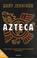Cover of: Azteca