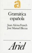 Cover of: Gramatica Espanola by Juan Alcina Franch, Jose Manuel Blecua, Juan Alcina Franch, Jose Manuel Blecua