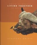 Cover of: Living Together (Hoff, Mary King. World of Wonder.)