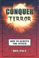 Cover of: Conquer Terror: How to Survive the Attack