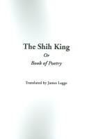 Cover of: The Shih King Or Book Of Poetry by James Legge