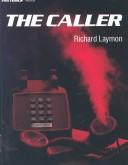 Cover of: The Caller by Richard Laymon