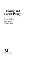 Cover of: Social Policy and Housing (Studies in Social Policy) by David Clapham, Peter Kemp - undifferentiated, Susan Smith
