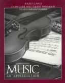 Cover of: Study Guide and Student Workbook to Accompany Music: An Appreciation