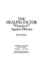 Cover of: The Healing Factor by Irwin Stone