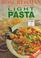 Cover of: Rose Reisman Brings Home Light Pasta