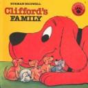 Cover of: Clifford's Family (Clifford the Big Red Dog) by Norman Bridwell