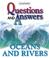 Cover of: Oceans and Rivers (Questions and Answers)