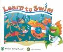 Cover of: Learn to Swim (Journey Series, Join Swish and His Friends on An Exciting Journey Through the Sea)