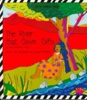 Cover of: The River That Gave Gifts: An Afro American Story (Fifth World Tales)