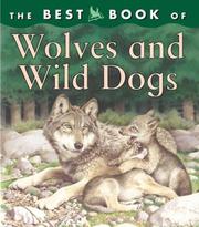 Cover of: The best book of wolves and wild dogs by Christiane Gunzi