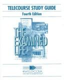 Cover of: Telecourse Study Guide - The Examined Life by Manuel G. Velasquez