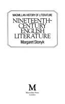 Cover of: Nineteenth Century English Literature (The History of Literature) by Margaret Stonyk