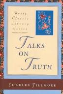 Cover of: Talks on Truth (Unity Classic Library)