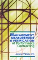 Cover of: Management, Measurement & Verification of Performance Contracting by James P. Waltz