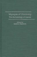 Cover of: Voyages of discovery: the archaeology of islands