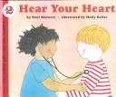 Cover of: Hear your heart