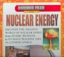 Cover of: Nuclear Energy (Parker, Steve. Science Files. Energy.) | Steve Parker