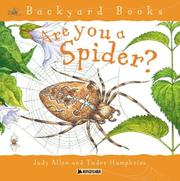 Cover of: Are you a Spider? (Backyard Books) by Judy Allen