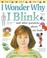 Cover of: I Wonder Why I Blink