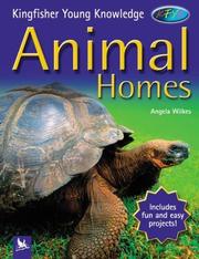 Cover of: Animal homes by Angela Wilkes