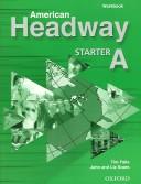 Cover of: American Headway Starter: Workbook A (American Headway)