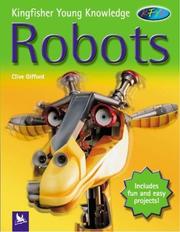 Cover of: Robots (Kingfisher Young Knowledge) by Clive Gifford