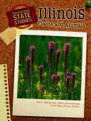 Cover of: Illinois Plants and Animals (Heinemann State Studies)