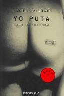 Cover of: Yo Puta / Me Whore by Isabel Pisano