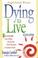 Cover of: Dying to Live