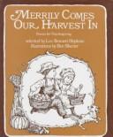 Cover of: Merrily Comes Our Harvest in: Poems for Thanksgiving