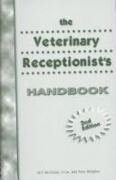 The Veterinary Receptionist's Handbook by M. T. McClister