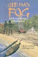 Cover of: Old Man Fog and the Last Aborigines of Barrow Point