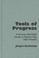 Cover of: Tools of Progress