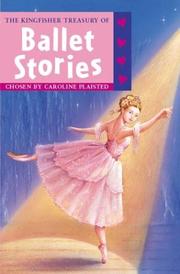 Cover of: The Kingfisher Treasury of Ballet Stories (Kingfisher Treasury of - vol.10(reissue))