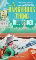 Cover of: A Dangerous Thing by Bill Crider