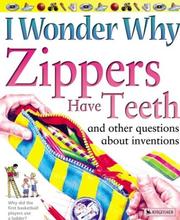 I Wonder Why Zippers Have Teeth by Barbara Taylor