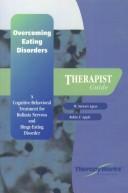 Cover of: Overcoming Eating Disorders: A Cognitive-Behavioral Treatment for Bulimia Nervosa and Binge-Eating Disorder