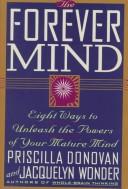 Cover of: The Forever Mind by Priscilla Donovan, Jacquelyn Wonder