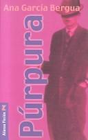 Cover of: Purpura (Alianza Ficcion) by Ana Garcia Bergua, Ana Garcia Berua