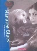 Cover of: Manatee Blues (Wild at Heart)