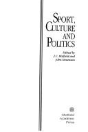Sport, culture and politics by Clyde Binfield, Stevenson, John