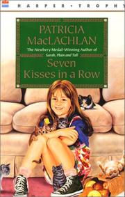 Cover of: Seven Kisses in a Row (Charlotte Zolotow Book) by Patricia MacLachlan